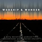 Podcast Worship & Wonder Daily Devotional