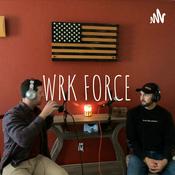 Podcast WRK FORCE