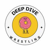 Podcast Deep Dive Wrestling