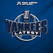Podcast Yankees Latest | New York Yankees Daily Podcast