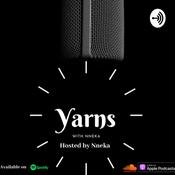Podcast Yarns with Nneka
