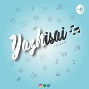Podcast Yazhisai | யாழிசை