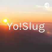 Podcast Yo!Slug