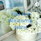 Podcast You Are Welcome Here