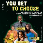 Podcast You Get To Choose