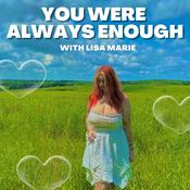 Podcast You Were Always Enough