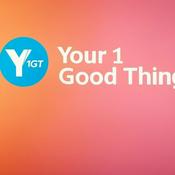 Podcast Your 1 Good Thing