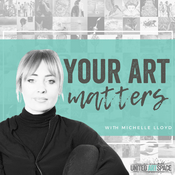 Podcast Your Art Matters