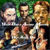 Podcast Your Dad’s Action Movies