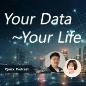 Podcast Your Data～Your Life