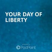 Podcast Your Day of Liberty Podcast