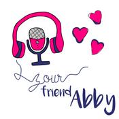 Podcast Your Friend Abby