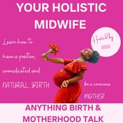 Podcast Your Holistic Birth