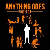 Podcast Anything Goes With Dj