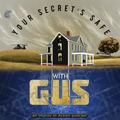 Podcast Your Secret's Safe With Gus