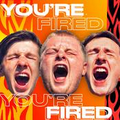 Podcast You're Fired Podcast