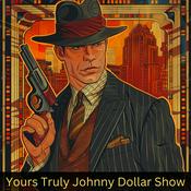 Podcast Yours Truly Johnny Dollar Show