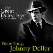 Podcast The Great Detectives Present Yours Truly Johnny Dollar (Old Time Radio)