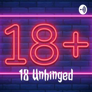 18 Unhinged