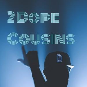 2 Dope Cousins
