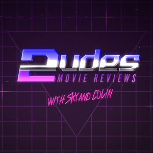 2 Dudes Movie Reviews