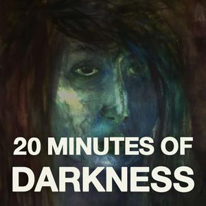 Listen to 20 Minutes of Darkness in the App