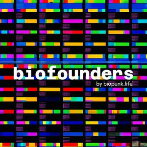 Biofounders