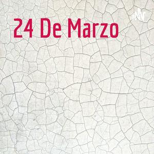 24 De Marzo