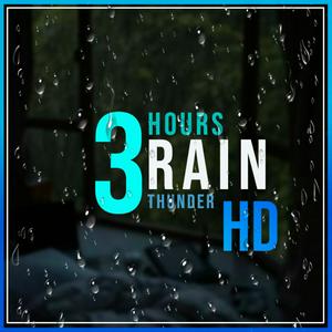 Listen to 3 HOURS RAIN THUNDER | NIGHT RELAX | SLEEP in the App