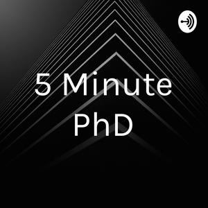 5 Minute PhD