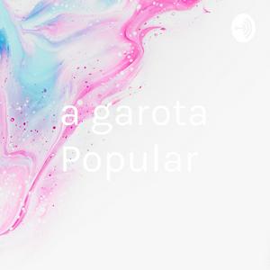 a garota Popular