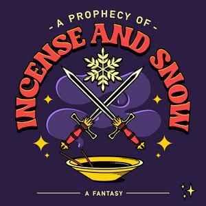 Listen to A Prophecy Of Incense And Snow in the App