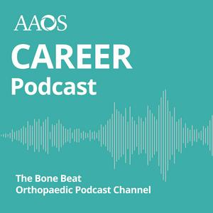 AAOS Career Podcast
