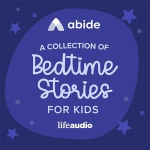 Listen to Abide Kids Bedtime Stories in the App