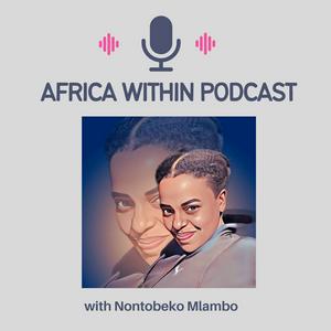 Listen to Africa Within Podcast's Podcast in the App