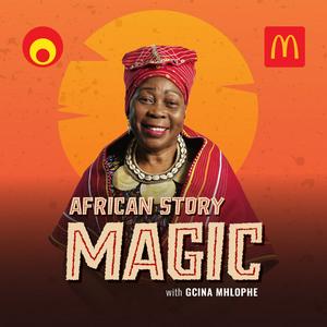 Listen to African Story Magic with Gcina Mhlophe in the App