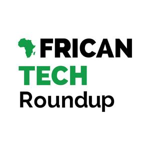 Listen to African Tech Roundup in the App