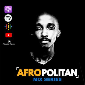 Listen to AFROPOLITAN MIX SERIES in the App