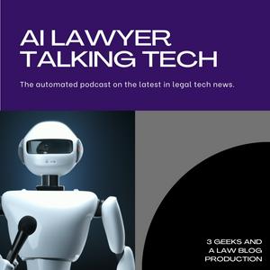 Listen to AI Lawyer Talking Tech in the App