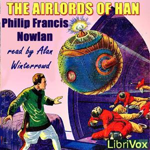 Airlords of Han, The by  Philip Francis Nowlan (1888 - 1940)
