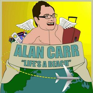 Listen to Alan Carr's 'Life's a Beach' in the App