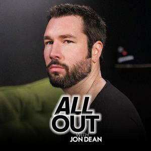 Listen to All Out with Jon Dean in the App