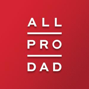 All Pro Dad Podcast