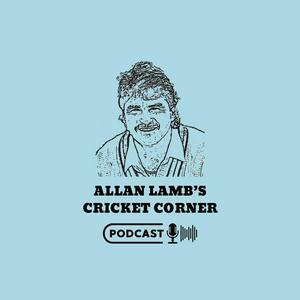 Allan Lamb's Cricket Corner