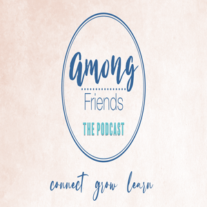 Among Friends - The Podcast