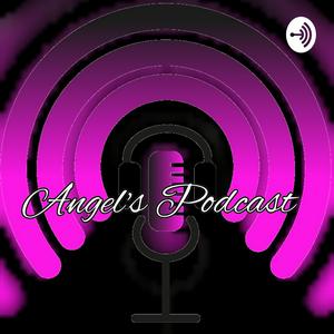 Angel's Podcast