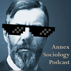 Annex Sociology Podcast