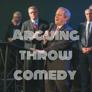 Arguing throw comedy