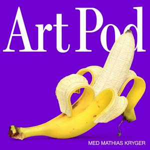 Art Pod med Mathias Kryger