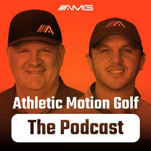 Listen to Athletic Motion Golf- The Podcast in the App